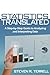 Statistics Translated: A Step-by-Step Guide to Analyzing and Interpreting Data