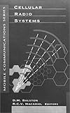 Cellular Radio Systems (The Artech House Mobile Communications) by
