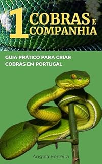 Livro Cobras e Companhia: Guia Prático para criar Cobras em Portugal