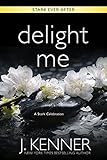 Delight Me: A Stark Ever After Collection and Story