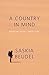A Country in Mind: Memoir with Landscape by Saskia Beudel