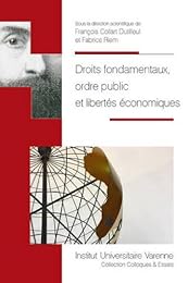 Droits fondamentaux, ordre public et libertés économiques