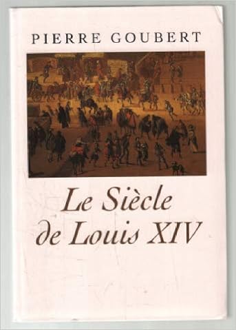 couverture de : Si&egrave;cle de Louis XIV (le)
