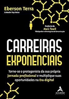 Livro Carreiras Exponencias: Torne-se o protagonista da sua própria jornada profissional e multiplique suas oportunidades na Era digital