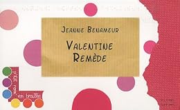 Valentine remède