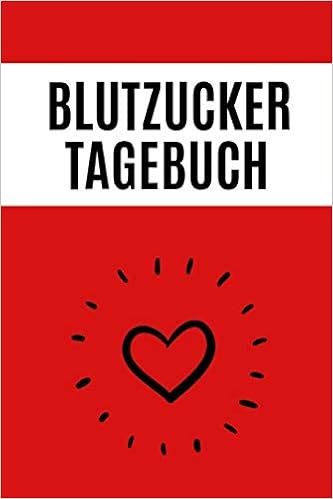 Blutzucker Tagebuch Din A5 Diabetiker Notizbuch Diabetes