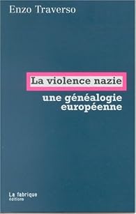 Book's Cover ofLa violence nazie : Essai de généalogie historique
