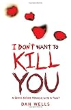 "I Don't Want to Kill You v. 3" av Dan Wells
