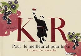 Pour le meilleur et pour le kir