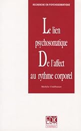 Le  lien psychosomatique, de l'affect au rythme corporel