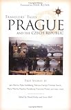 Travelers' Tales Prague and the Czech Republic: True Stories (Travelers' Tales Guides)