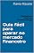 Livro Guia fácil para operar no mercado financeiro: Derivativos: Futuros, Termos e Swaps