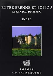 Entre Brenne et Poitou, le canton du Blanc