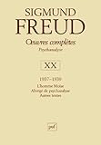 Oeuvres complètes Psychanalyse : Volume 20, 1937-1939, L'homme Moïse ; Abrégé de psychanalyse ; by 