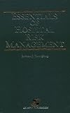 Essentials of Hospital Risk Management, , 0834200988