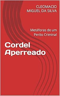 Livro Cordel Aperreado: Metáforas de um Perito Criminal