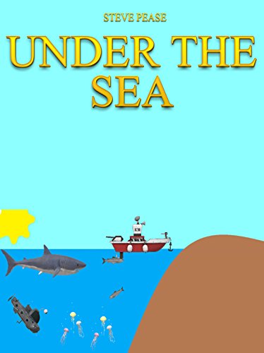 Under the sea by [Pease, Steve]