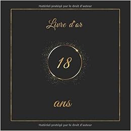 Amazon Fr Livre D Or 18 Ans Theme Or Black Livre Cadeau Anniversaire A Personnaliser 21 X 21 Cm 100 Pages World Design Livres