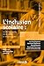 L'inclusion scolaire : Ses fondements, ses acteurs et ses pratiques by