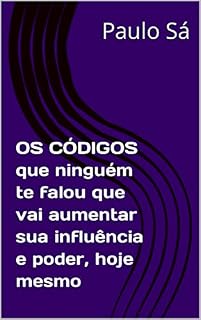 Livro OS CÓDIGOS que ninguém te falou que vai aumentar sua influência e poder, hoje mesmo