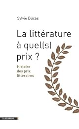La  littérature à quel(s) prix