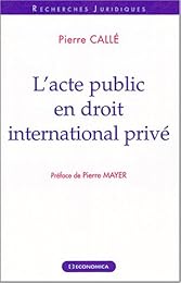 L' acte public en droit international privé
