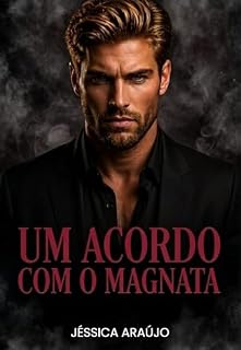 Livro Um Acordo com o Magnata (Família Cavallieri Livro 5)