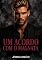 Livro Um Acordo com o Magnata (Família Cavallieri Livro 5)