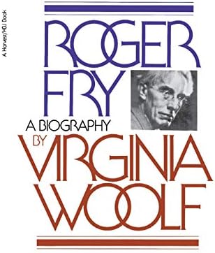 Roger Fry: Bloomsbury and the Invention of Modern Art (Triglyph