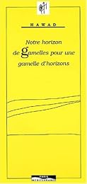 Notre horizon de gamelles pour une gamelle d'horizons