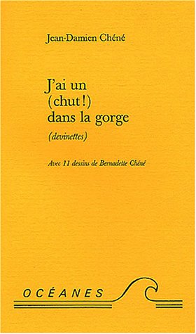 J'ai un (chut !) dans la gorge