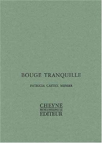 Bouge tranquille