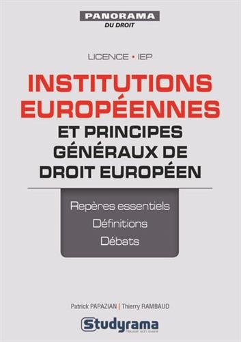 Institutions européennes et principes généraux de droit européen