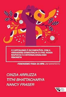 Livro O capitalismo é incompatível com a verdadeira democracia e a paz: nossa resposta é o internacionalismo feminista
