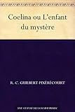 Coelina ou L'enfant du mystère (French Edition) by 
