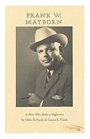 Frank W. Mayborn: A man who made a difference B0006ETCDQ Book Cover