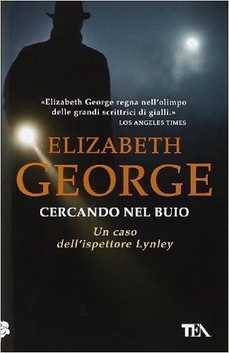 Elizabeth George - Cercando nel buio (2001)
