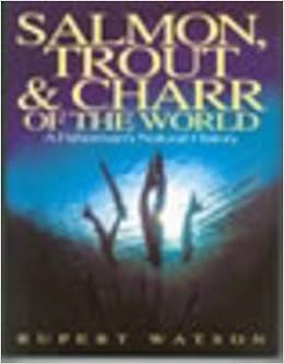 Salmon, Trout and Charr of the World Salmon, Trout and Charr of the World