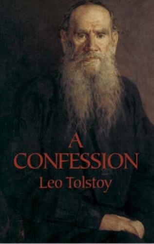 A confession (dover books on western philosophy)