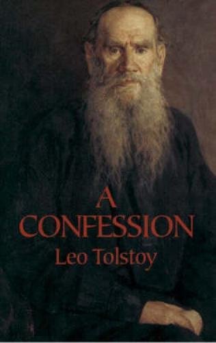 A Confession (Dover Books on Western Philosophy)