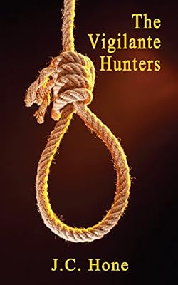 The Vigilante Hunters