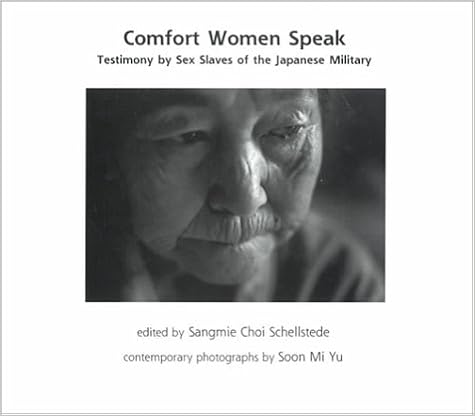 Comfort Women Speak Testimony By Sex Slaves Of The Japanese