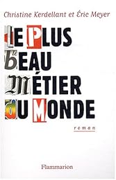 Le  plus beau métier du monde