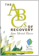 The ABCs of Recovery from Mental Illness