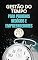 Livro Gestão do Tempo para Pequenos Negócios e Empreendedores