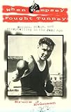 When Dempsey Fought Tunney : Heroes, Hokum and Storytelling in the Jazz Age, Evensen, Bruce J., 0870499181