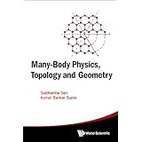 Many-Body Physics, Topology and Geometry