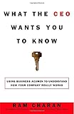 Image de What the CEO Wants You to Know : How Your Company Really Works