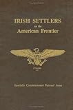 Missouri Irish, The Original History of the Irish in Missouri : Irish Settlers on the American Frontier, Gateway West through Missouri, O'Laughlin, Michael C., 094013425X
