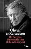 De l'urgent, du presque rien et du rien du tout (French Edition) by 